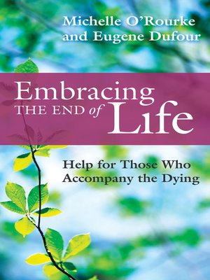 cover image of Embracing the End of Life
